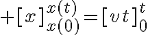 $[x]_{x(0)}^{x(t)}=[vt]_0^t$