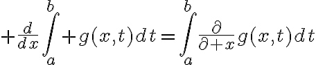 $\frac{d}{dx}\int_a^b g(x,t)dt=\int_a^b\frac{\partial}{\partial x}g(x,t)dt$