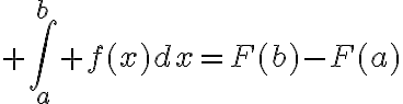 $\int_a^b f(x)dx=F(b)-F(a)$