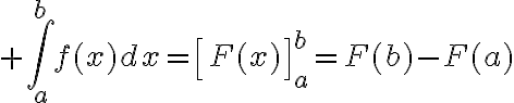 $\int_a^bf(x)dx=\left[F(x)\right]_a^b=F(b)-F(a)$