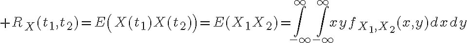 $R_X(t_1,t_2)=E\left(X(t_1)X(t_2)\right)=E(X_1X_2)=\int_{-\infty}^{\infty}\int_{-\infty}^{\infty}xyf_{X_1,X_2}(x,y)dxdy$