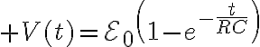 $V(t)=\mathcal{E}_0\left(1-e^{-\frac{t}{RC}}\right)$