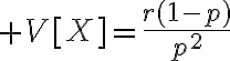 $V[X]=\frac{r(1-p)}{p^2}$