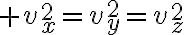 $v_x^2=v_y^2=v_z^2$