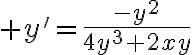 $y'=\frac{-y^2}{4y^3+2xy}$